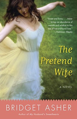 The Pretend Wife - Asher, Bridget