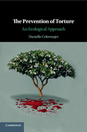 The Prevention of Torture: An Ecological Approach
