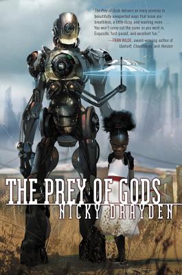 The Prey of Gods - Drayden, Nicky