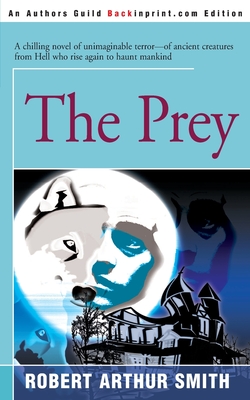 The Prey - Smith, Robert Arthur