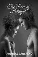 The Price of Betrayal: Fiction Romance
