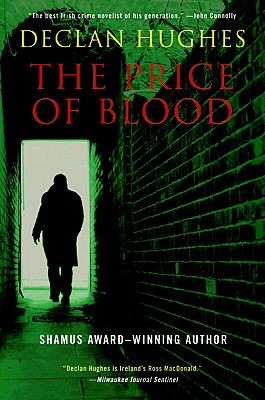 The Price of Blood: An Irish Novel of Suspense - Hughes, Declan