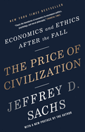 The Price of Civilization: Economics and Ethics After the Fall