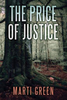 The Price of Justice - Green, Marti