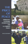 The Price of Peace: Emergency Economic Intervention and U.S. Foreign Policy