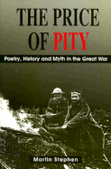The Price of Pity: Poetry, History and Myth in the Great War