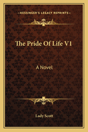 The Pride of Life V1
