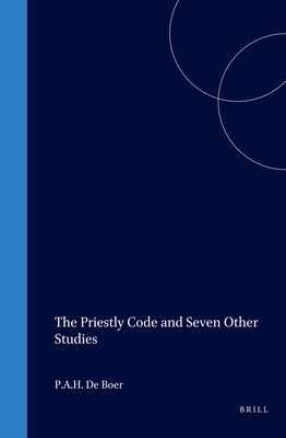 The Priestly Code and Seven Other Studies - Vink