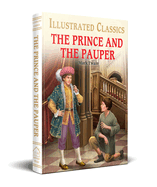 The Prince and the Pauper (for Kids): Abridged and Illustrated