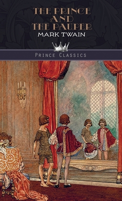 The Prince and the Pauper - Twain, Mark