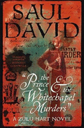 The Prince and the Whitechapel Murders: (Zulu Hart 3)