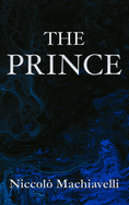 The Prince Niccol Machiavelli