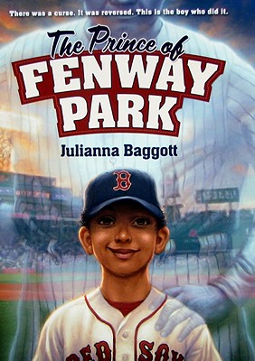 The Prince of Fenway Park - Baggott, Julianna, M.F.A.