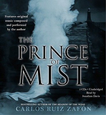 The Prince of Mist Lib/E - Zafon, Carlos Ruiz, and Davis, Jonathan (Read by)