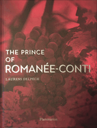 The Prince of Roman?e-Conti