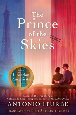 The Prince of the Skies - Iturbe, Antonio, and Thwaites, Lilit (Translated by)