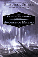 The Prince Warriors and the Swords of Rhema
