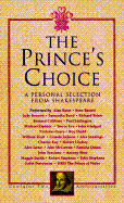 The Prince's Choice - Shakespeare, William, and Stephens, Robert (Editor), and Anderson, Eric (Editor)