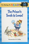 The Prince's Tooth Is Loose - Ziefert, H