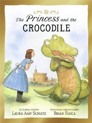 The Princess and the Crocodile - Schlitz, Laura Amy