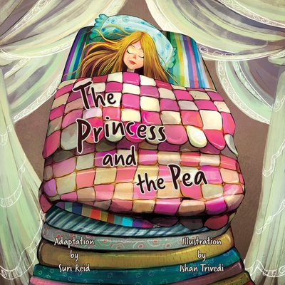 The Princess and the Pea - Reid, Suri (Adapted by), and Design, Yip Jar (Designer)