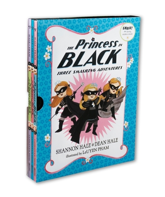The Princess in Black: Three Smashing Adventures: Books 1-3 - Hale, Shannon, and Hale, Dean, and Pham, Leuyen (Illustrator)