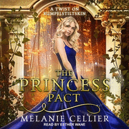 The Princess Pact: A Twist on Rumpelstiltskin