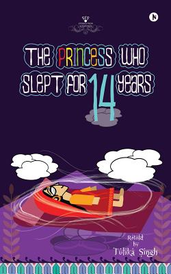 The Princess who slept for 14 years - Singh, Tulika