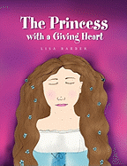 The Princess with a Giving Heart