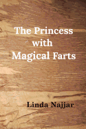 The Princess with Magical Farts