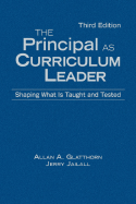 The Principal as Curriculum Leader: Shaping What Is Taught and Tested