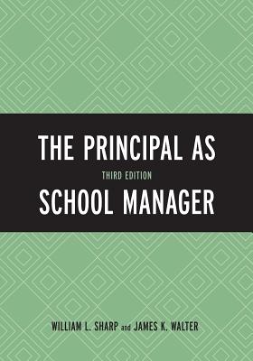 The Principal as School Manager - Sharp, William L