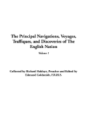 The Principal Navigations, Voyages, Traffiques, and Discoveries of the English Nation: V1