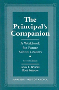 The Principal's Companion: A Workbook for Future School Leaders