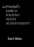 The Principals Guide to Raising Math Achievement