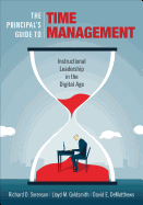 The Principals Guide to Time Management: Instructional Leadership in the Digital Age