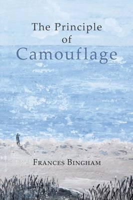 The Principle of Camouflage - Bingham, Frances