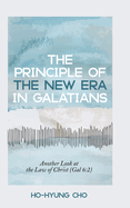 The Principle of the New Era in Galatians