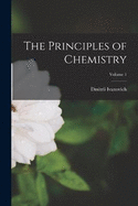 The Principles of Chemistry; Volume 1