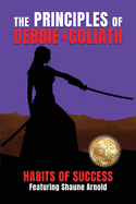 The Principles of Debbie & Goliath - Habits of Success