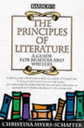 The Principles of Literature, the Principles of Literature: A Guide for Readers and Writers a Guide for Readers and Writers