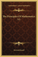 The Principles of Mathematics V1