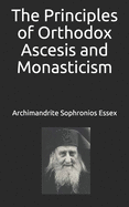 The Principles of Orthodox Ascesis and Monasticism