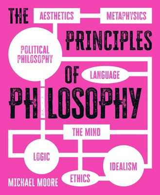 The Principles of Philosophy - Moore, Michael