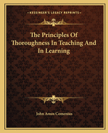 The Principles of Thoroughness in Teaching and in Learning