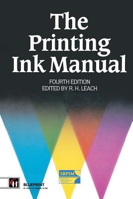 The Printing Ink Manual: 4th Edition - Leach, Robert