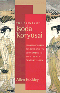 The Prints of Isoda Koryusai: Floating World Culture and Its Consumers in Eighteenth-Century Japan