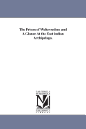 The Prison of Weltevreden: And a Glance at the East Indian Archipelago