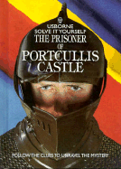 The Prisoner of Portcullis Castle