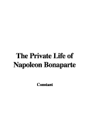 The Private Life of Napoleon Bonaparte